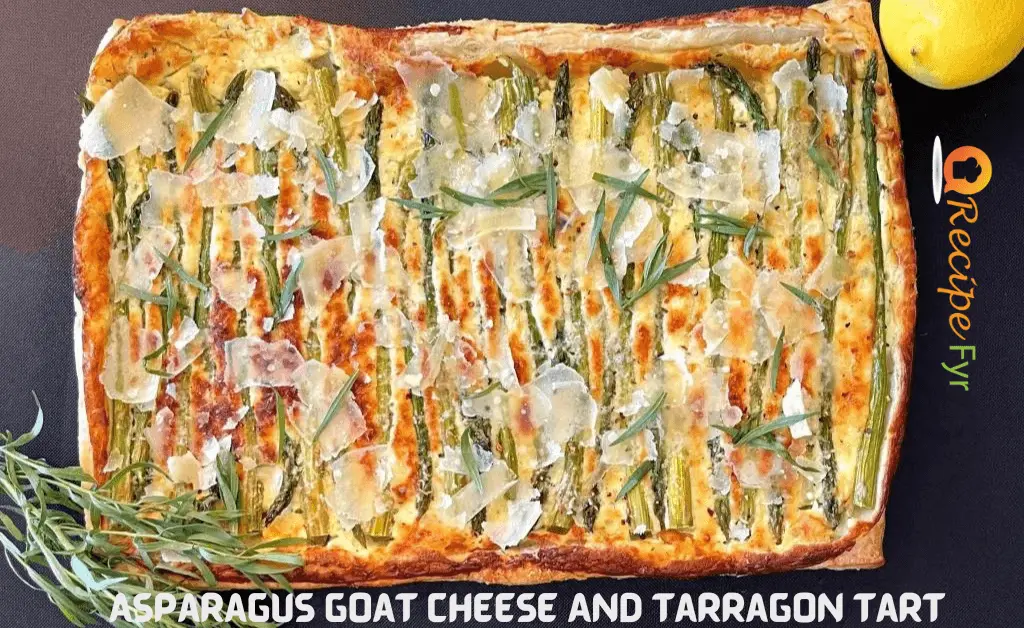 Asparagus Goat Cheese And Tarragon Tart recipe