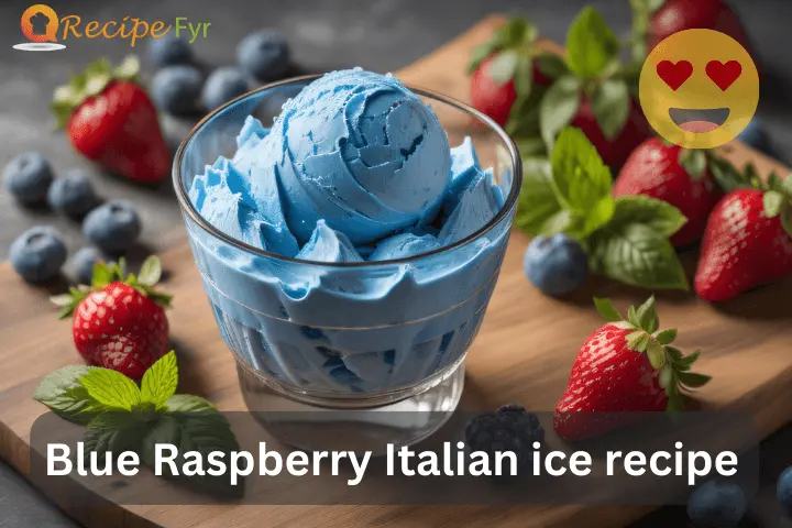 Blue Raspberry Italian Ice Recipe Recipe Fyr 9734
