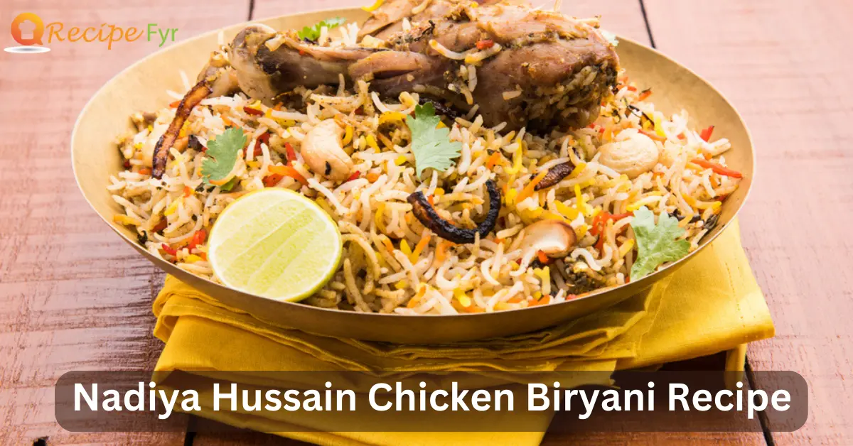 Nadiya Hussain Chicken Biryani Recipe