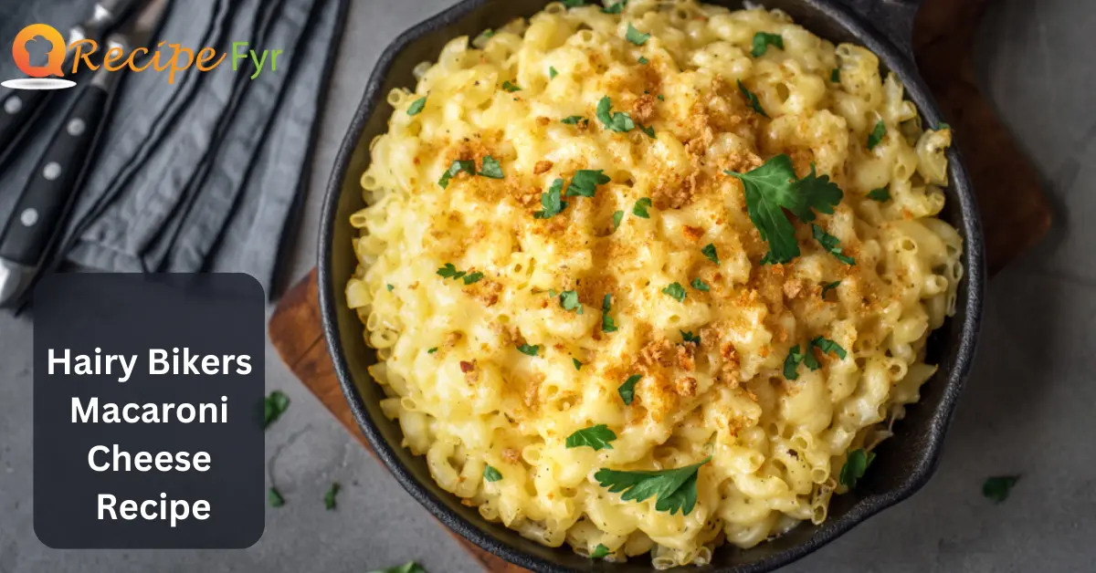 Hairy Bikers Macaroni Cheese Recipe: A Delicious Twist on a Classic Dish