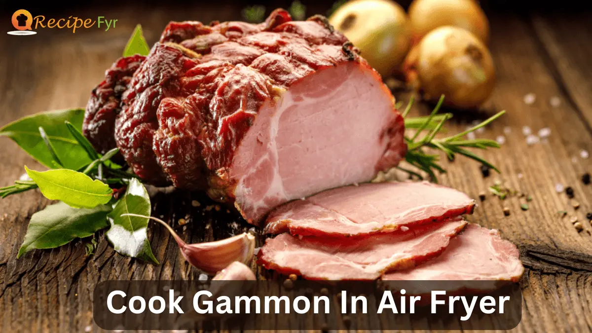 How To Cook Gammon In Air Fryer - Recipe Fyr