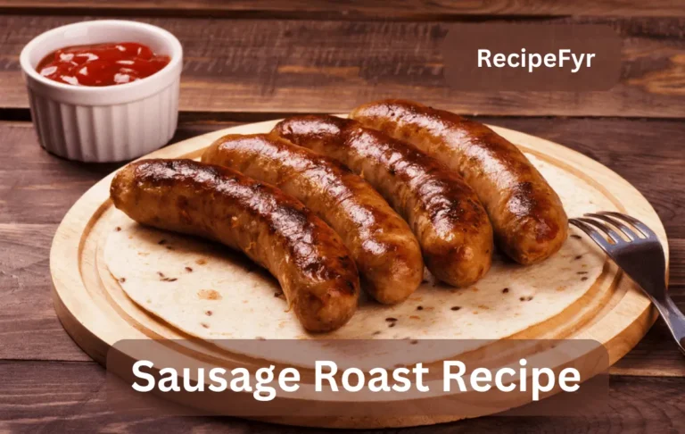 Sausage Roast Recipe