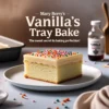 Mary Berry Vanilla Tray Bake Recipes - Easy, Delicious & Expert Tips